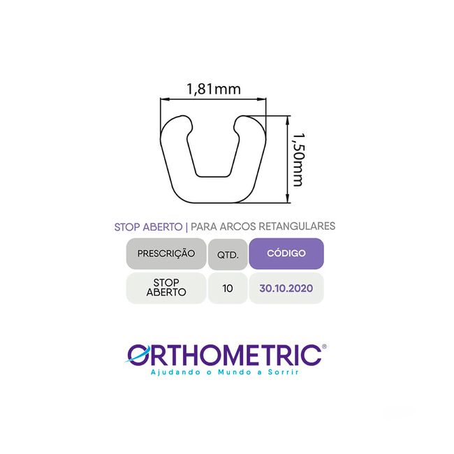 Stop Aberto para Arco Retangular  Orthometric